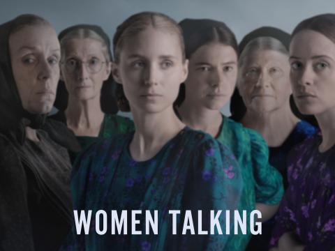 Movie poster of "Women Talking", showing the six lead actors dressed in Mennonite clothing looking off to the side.