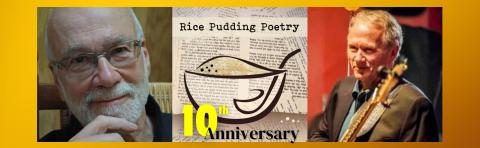 Composite of three images from left to right against a gold-colored banner: A headshot of poet Wesley McNair; the logo for Rice Pudding Poetry, with an overlay in yellow and black that reads "10th Anniversary"; and a headshot of musician Kent Allyn.