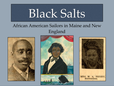 On a muted, dark blue background, three portraits of early Black sailors are lined up, under text that reads, "Black Salts: African American Sailors in Maine and New England"